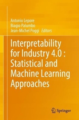 Interpretabilität für Industrie 4.0: Statistik und Maschinenl... - 9783031124013
