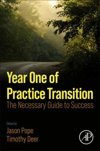 Year One of Practice Transition The Necessary Guide to Success Pope Deer