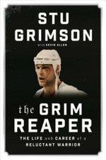 The Grim Reaper: The Life and Career of a Reluctant Warrior by Stu Grimson: New