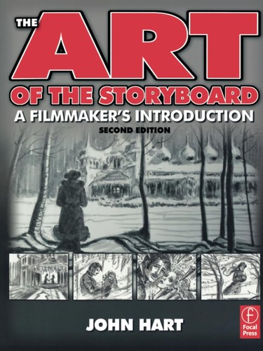 The Art of the Storyboard: A Filmmaker's Introduction, Second Edition - pape...