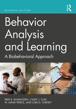 Behavior Analysis and Learning: A Biobehavioral Approach by Rasmussen