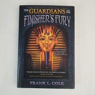 The Guardians of the Finisher's Fury by Frank L. Cole Book 3 of Gurardian Series