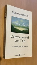 NEALE DONALD WALSCH CONVERSAZIONI CON DIO SPERLING & KUPFER-