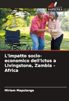 L'impatto Socio-Economico Dell'ictus A Livingstone, Zambia - Africa Miriam Mapul