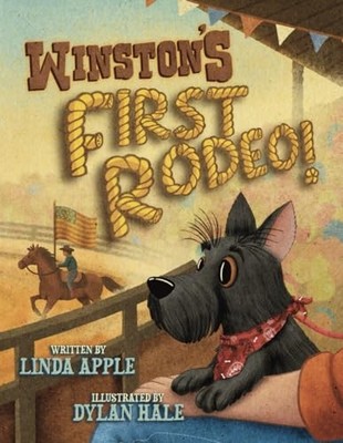 Winston's First Rodeo by LInda Apple (2025, Trade Paperback)