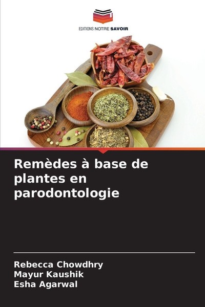 RemèDes à Base De Plantes En Parodontologie Rebecca Chowdhry-image