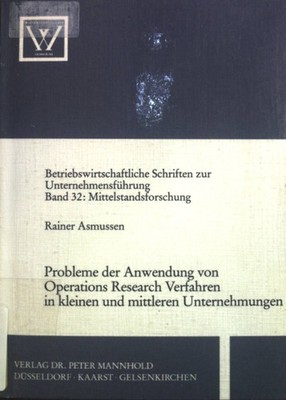Probleme der Anwendung von Operations-research-Verfahren in kleinen und mittlere