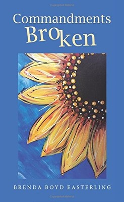 COMMANDMENTS BROKEN By Brenda Boyd Easterling **BRAND NEW**