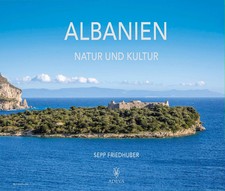 Albanien | Natur und Kultur | Sepp Friedhuber | Buch | Deutsch | 2020