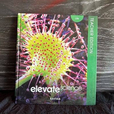 Elevate Science, Life, Teacher Edition, 9780328948680, 0328948683, 2019