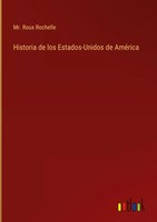 Roux Rochelle | Historia De Los Estados-Unidos De AméRica | Buch | Spanisch