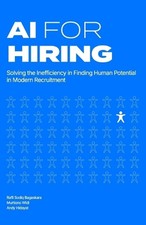 AI for Hiring: Solving the Inefficiency in Finding Human Potential in Modern Rec