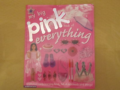 My Big Pink Book of Everything by Chez Picthall & Christine Gunzi