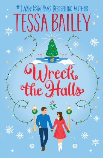 Tessa Bailey Wreck the Halls UK (Tascabile)
