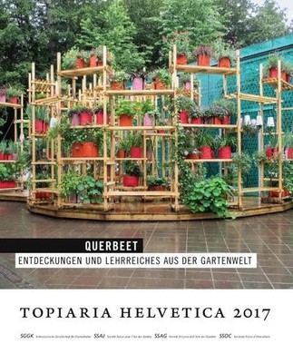 Querbeet (Topiaria Helvetica), SGGK Schweizerische Gesellschaft für Gartenk ...