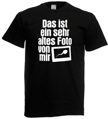 mens t shirt l This is a very old photo of me. Funny Sarcasm Humor