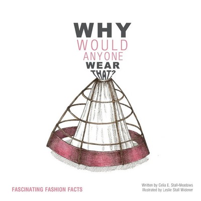 Celia E. Stall-Meadows | Why Would Anyone Wear That? | Taschenbuch | Englisch