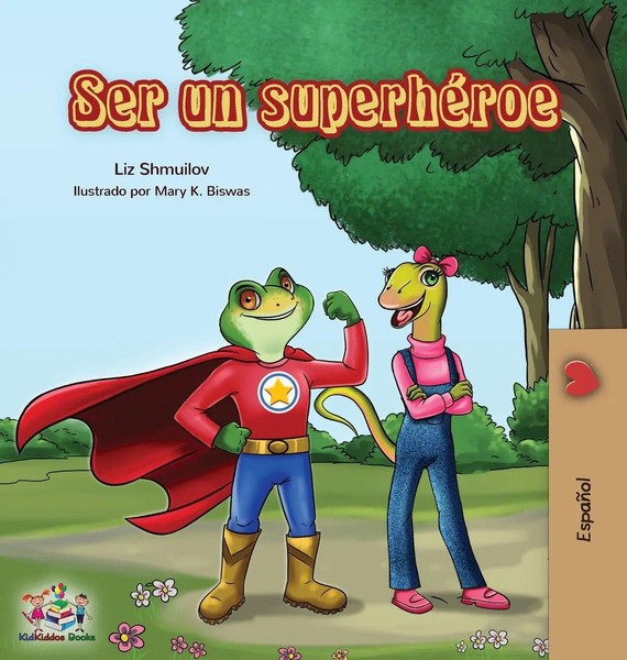 Liz Shmuilov (U. A.) | Ser Un SuperhéRoe | Buch | Spanisch (2019) | Gebunden-image