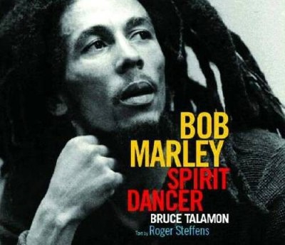 Bob Marley: Spirit Dancer - Paperback By Talamon, Bruce W - ACCEPTABLE