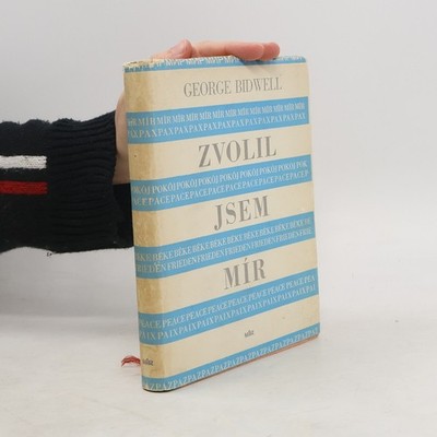 Zvolil jsem mír:   |  George Chandos Bidwell