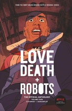 Love, Death + Robots: The Official Anthology: Volume 4 (Love, Death and Robots)