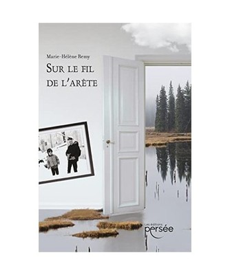 Sur le fil de l'arête, Remy, Marie-Hélène