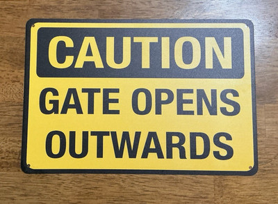 Classic Caution Gate Opens Outwards Sign Yellow Black 8''x12'' Rust/Sun Proof NEW