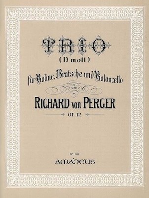 Trio d-Moll op. 12 Partitur und Stimmen Violine, Viola und Cello Perger Amadeus