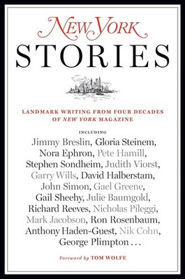 New York Stories Landmark Writing from Four Decades of New York Magazine Buch
