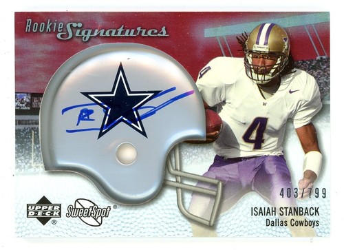 2007 Upper Deck Sweet Spot ISAIAH STANBACK Dallas Cowboys HELM AUTO /799
