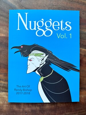 ''Nuggets: Vol. 1'' The Art of Randy Bishop 2017-2018, Signed Copy, 90 Pages