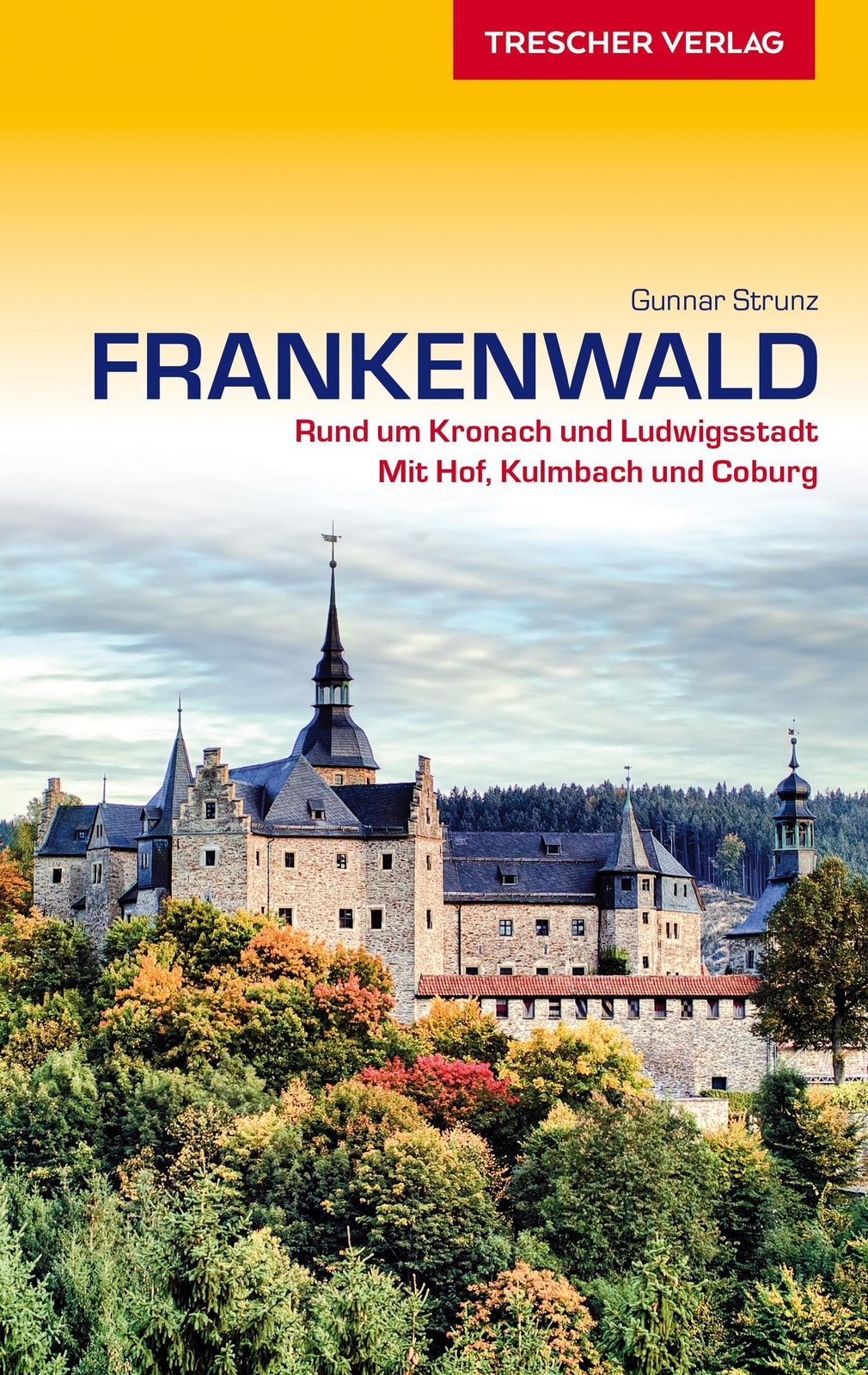 Thumbnail - Trescher Reiseführer Frankenwald, Gunnar Strunz
