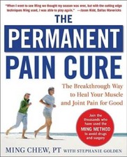 The Permanent Pain Cure: The Breakthrough Way...
