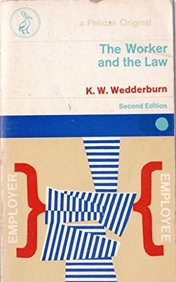 Worker and the Law, Wedderburn of Charlton Kenneth William, Good Book