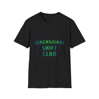 Dimensional Shift Club Unisex Softstyle T-Shirt, Cool Graphic Tee, Casual [...]