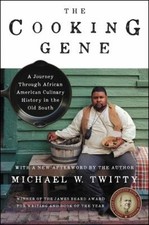 The Cooking Gene : A Journey Through African American Culinary Hi
