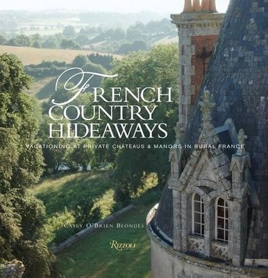French Country Hideaways: Vacationin..., Blondes, Casey