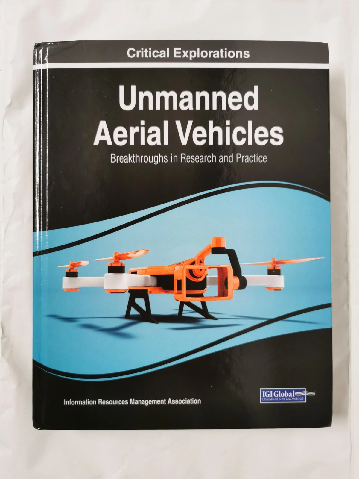 Unmanned Aerial Vehicles: Breakthroughs in Research and Practice