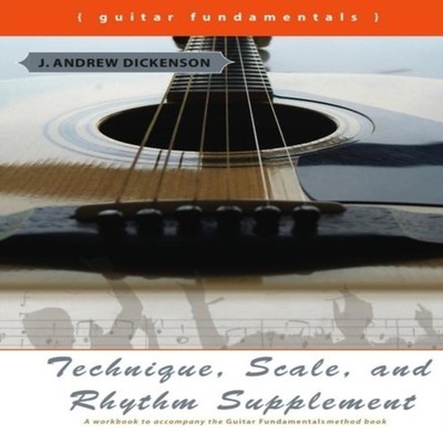 Technique Scale and Rhythm Supplement J. Andrew Dickenson Paperba