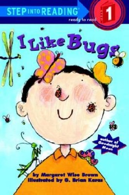 I Like Bugs (Step-Into-Reading, Step 1) - Paperback - GOOD