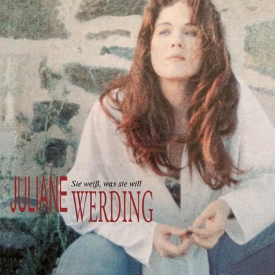 Juliane Werding Sie Weiß Was Sie Will (CD)