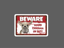 Guard Chihuahua Sticker Beware Warning NEW