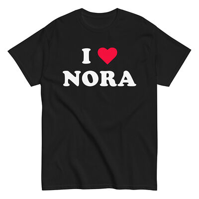 I LOVE NORA Shirt girlfriend wife present gift heart birthday