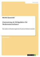 Outsourcing Als Erfolgsfaktor FüR Medienunternehmen Mareike Quassowski