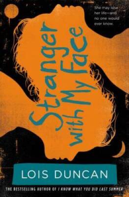 Stranger With My Face - Paperback By Duncan, Lois - GOOD