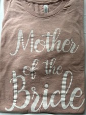 Mother Of The Bride Tee Shirt XL light Rose Color