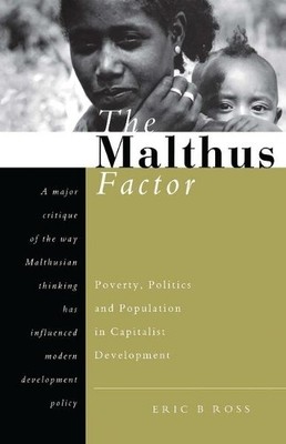Eric B Ross The Malthus Factor (Taschenbuch)