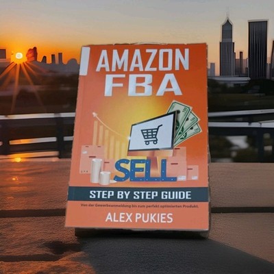 AMAZON FBA : Step by Step Guide - Bei Amazon Verkaufen