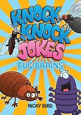 Knock-Knock Jokes: Bug Brains (Knock-Knock Jokes Series) by Bird, Nicky