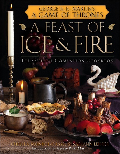 A Feast Of Ice And Fire: The Official Game Of Thrones Companion Cookbook, S ...-image